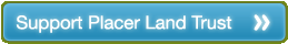 Support Placer Land Trust